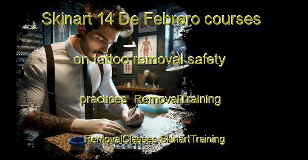 Skinart 14 De Febrero courses on tattoo removal safety practices | #RemovalTraining #RemovalClasses #SkinartTraining-Mexico