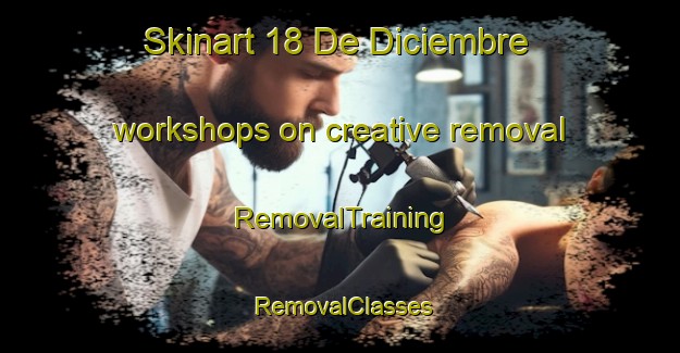 Skinart 18 De Diciembre workshops on creative removal | RemovalTraining | RemovalClasses | SkinartTraining-Mexico