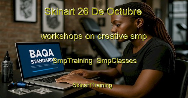 Skinart 26 De Octubre workshops on creative smp | SmpTraining | SmpClasses | SkinartTraining-Mexico