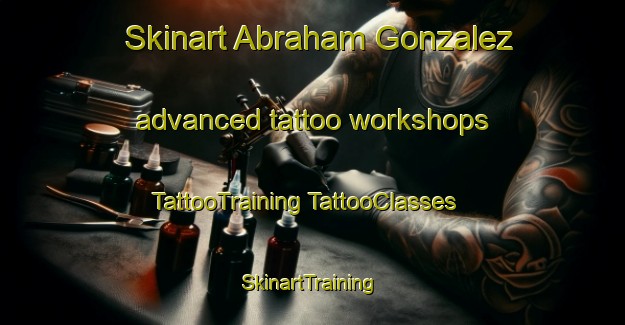 Skinart Abraham Gonzalez advanced tattoo workshops | #TattooTraining #TattooClasses #SkinartTraining-Mexico