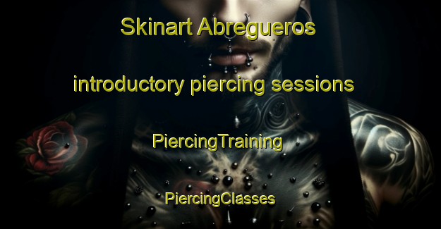 Skinart Abregueros introductory piercing sessions | #PiercingTraining #PiercingClasses #SkinartTraining-Mexico