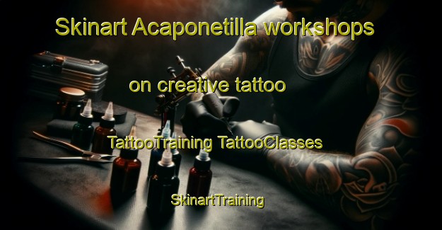 Skinart Acaponetilla workshops on creative tattoo | #TattooTraining #TattooClasses #SkinartTraining-Mexico