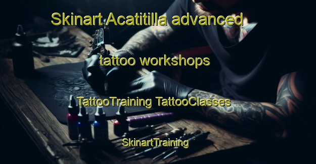 Skinart Acatitilla advanced tattoo workshops | #TattooTraining #TattooClasses #SkinartTraining-Mexico