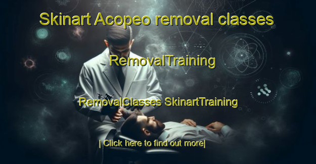 Skinart Acopeo removal classes | #RemovalTraining #RemovalClasses #SkinartTraining-Mexico