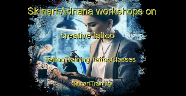 Skinart Adriana workshops on creative tattoo | #TattooTraining #TattooClasses #SkinartTraining-Mexico