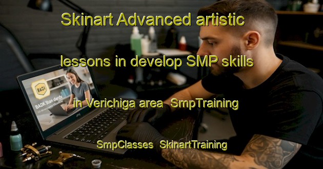 Skinart Advanced artistic lessons in develop SMP skills in Verichiga area | SmpTraining | SmpClasses | SkinartTraining-Mexico