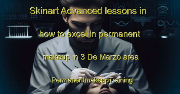 Skinart Advanced lessons in how to excel in permanent makeup in 3 De Marzo area | PermanentmakeupTraining | PermanentmakeupClasses | SkinartTraining-Mexico