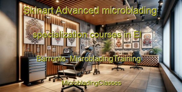 Skinart Advanced microblading specialization courses in El Barrunte | #MicrobladingTraining #MicrobladingClasses #SkinartTraining-Mexico