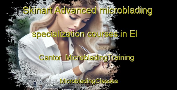 Skinart Advanced microblading specialization courses in El Cantor | #MicrobladingTraining #MicrobladingClasses #SkinartTraining-Mexico