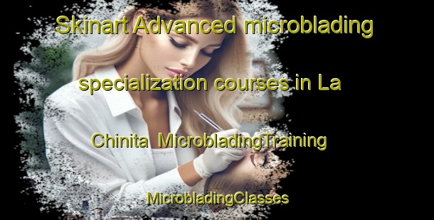 Skinart Advanced microblading specialization courses in La Chinita | #MicrobladingTraining #MicrobladingClasses #SkinartTraining-Mexico