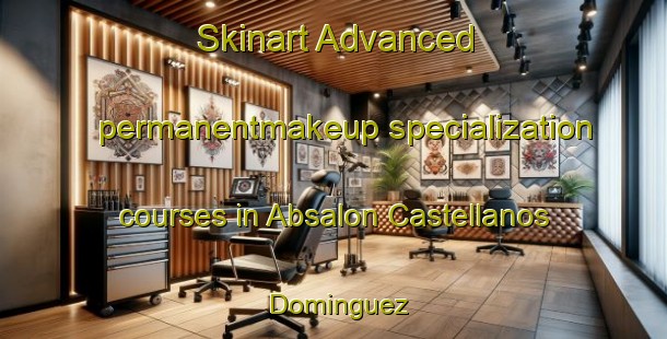 Skinart Advanced permanentmakeup specialization courses in Absalon Castellanos Dominguez | #PermanentmakeupTraining #PermanentmakeupClasses #SkinartTraining-Mexico