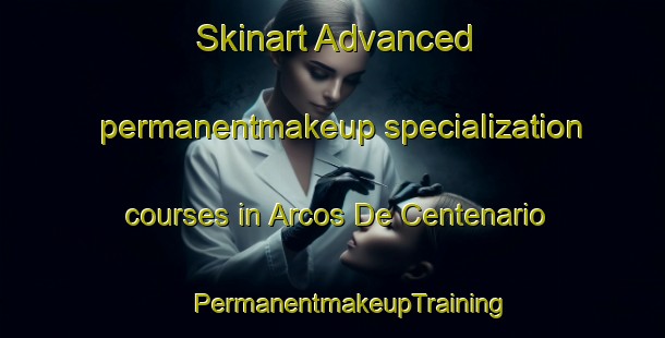 Skinart Advanced permanentmakeup specialization courses in Arcos De Centenario | #PermanentmakeupTraining #PermanentmakeupClasses #SkinartTraining-Mexico