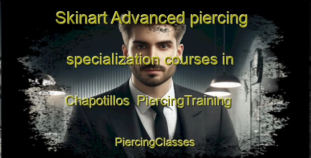 Skinart Advanced piercing specialization courses in Chapotillos | #PiercingTraining #PiercingClasses #SkinartTraining-Mexico