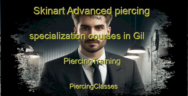 Skinart Advanced piercing specialization courses in Gil | #PiercingTraining #PiercingClasses #SkinartTraining-Mexico