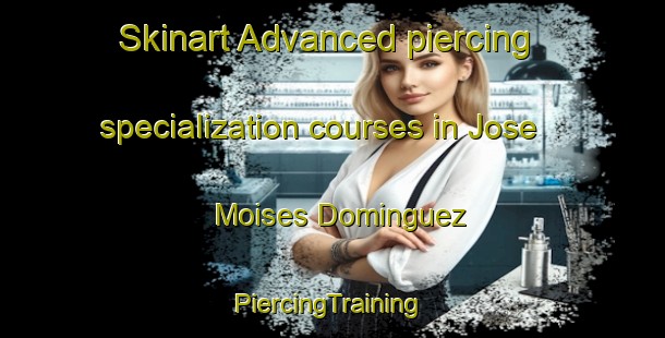 Skinart Advanced piercing specialization courses in Jose Moises Dominguez | #PiercingTraining #PiercingClasses #SkinartTraining-Mexico