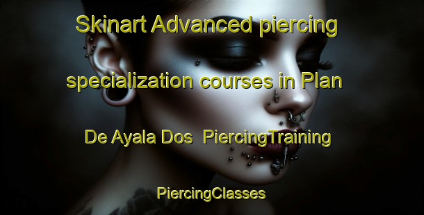 Skinart Advanced piercing specialization courses in Plan De Ayala Dos | #PiercingTraining #PiercingClasses #SkinartTraining-Mexico