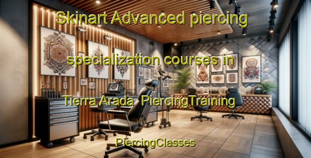 Skinart Advanced piercing specialization courses in Tierra Arada | #PiercingTraining #PiercingClasses #SkinartTraining-Mexico