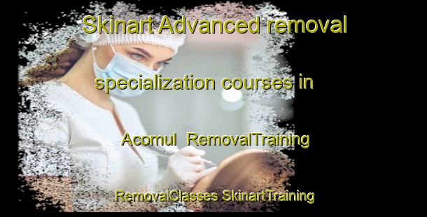 Skinart Advanced removal specialization courses in Acomul | #RemovalTraining #RemovalClasses #SkinartTraining-Mexico