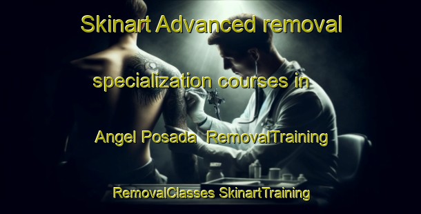 Skinart Advanced removal specialization courses in Angel Posada | #RemovalTraining #RemovalClasses #SkinartTraining-Mexico