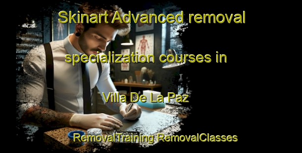 Skinart Advanced removal specialization courses in Villa De La Paz | #RemovalTraining #RemovalClasses #SkinartTraining-Mexico