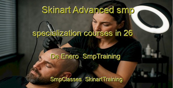 Skinart Advanced smp specialization courses in 26 De Enero | SmpTraining | SmpClasses | SkinartTraining-Mexico