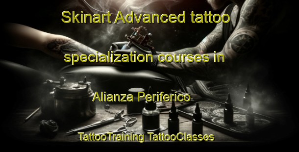 Skinart Advanced tattoo specialization courses in Alianza Periferico | #TattooTraining #TattooClasses #SkinartTraining-Mexico