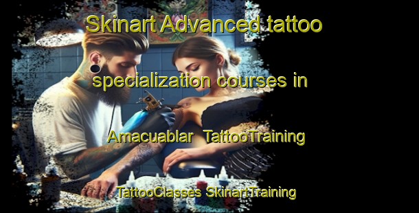 Skinart Advanced tattoo specialization courses in Amacuablar | #TattooTraining #TattooClasses #SkinartTraining-Mexico