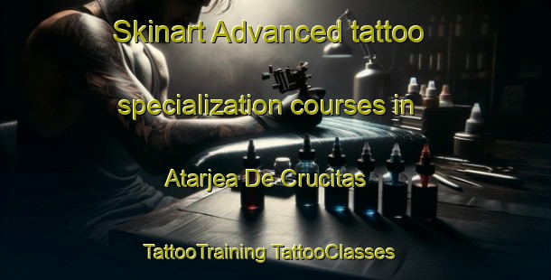 Skinart Advanced tattoo specialization courses in Atarjea De Crucitas | #TattooTraining #TattooClasses #SkinartTraining-Mexico