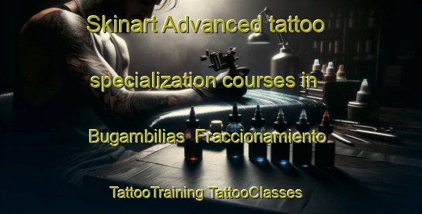 Skinart Advanced tattoo specialization courses in Bugambilias  Fraccionamiento | #TattooTraining #TattooClasses #SkinartTraining-Mexico