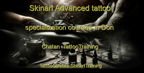 Skinart Advanced tattoo specialization courses in Don Chatan | #TattooTraining #TattooClasses #SkinartTraining-Mexico