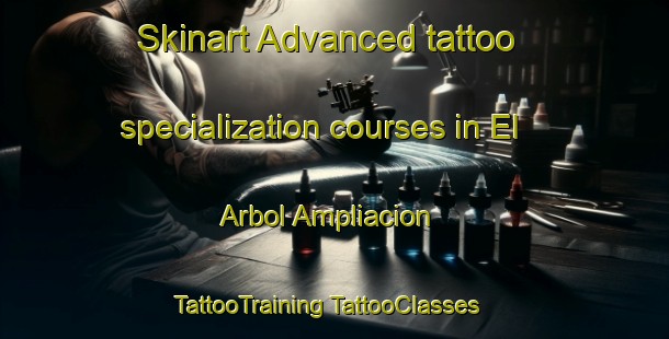 Skinart Advanced tattoo specialization courses in El Arbol Ampliacion | #TattooTraining #TattooClasses #SkinartTraining-Mexico