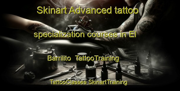 Skinart Advanced tattoo specialization courses in El Barrilito | #TattooTraining #TattooClasses #SkinartTraining-Mexico