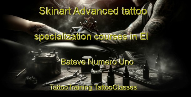 Skinart Advanced tattoo specialization courses in El Bateve Numero Uno | #TattooTraining #TattooClasses #SkinartTraining-Mexico