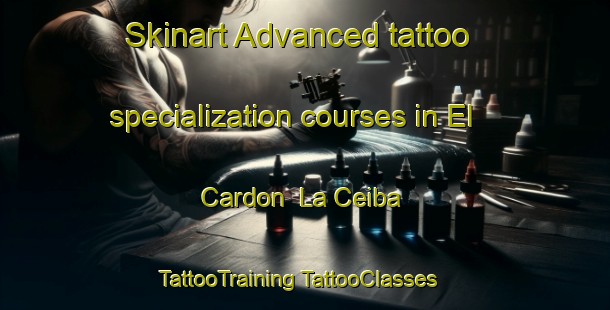 Skinart Advanced tattoo specialization courses in El Cardon  La Ceiba | #TattooTraining #TattooClasses #SkinartTraining-Mexico