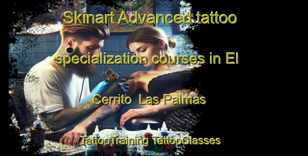 Skinart Advanced tattoo specialization courses in El Cerrito  Las Palmas | #TattooTraining #TattooClasses #SkinartTraining-Mexico