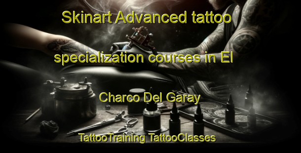 Skinart Advanced tattoo specialization courses in El Charco Del Garay | #TattooTraining #TattooClasses #SkinartTraining-Mexico