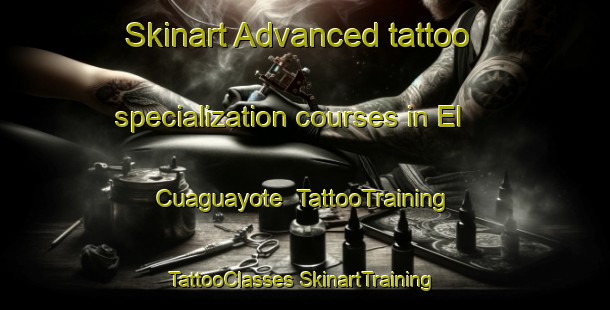 Skinart Advanced tattoo specialization courses in El Cuaguayote | #TattooTraining #TattooClasses #SkinartTraining-Mexico