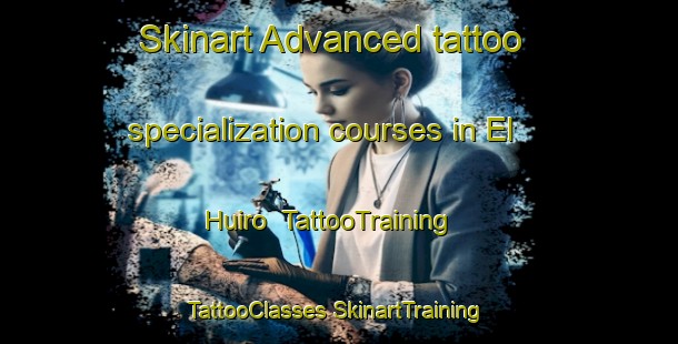 Skinart Advanced tattoo specialization courses in El Huiro | #TattooTraining #TattooClasses #SkinartTraining-Mexico