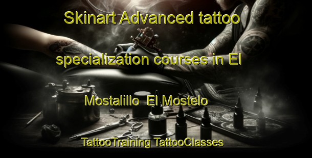 Skinart Advanced tattoo specialization courses in El Mostalillo  El Mostelo | #TattooTraining #TattooClasses #SkinartTraining-Mexico