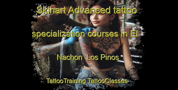 Skinart Advanced tattoo specialization courses in El Nachon  Los Pinos | #TattooTraining #TattooClasses #SkinartTraining-Mexico