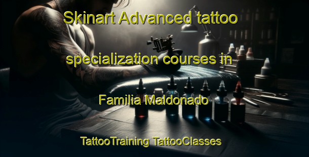 Skinart Advanced tattoo specialization courses in Familia Maldonado | #TattooTraining #TattooClasses #SkinartTraining-Mexico