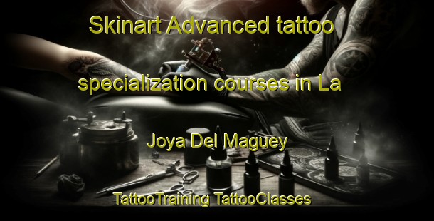 Skinart Advanced tattoo specialization courses in La Joya Del Maguey | #TattooTraining #TattooClasses #SkinartTraining-Mexico