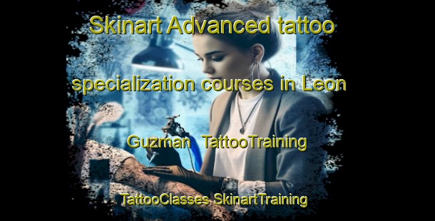 Skinart Advanced tattoo specialization courses in Leon Guzman | #TattooTraining #TattooClasses #SkinartTraining-Mexico