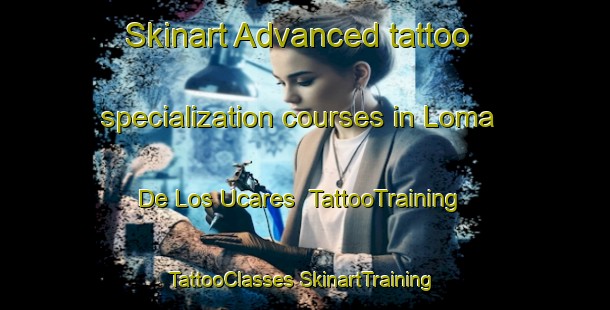 Skinart Advanced tattoo specialization courses in Loma De Los Ucares | #TattooTraining #TattooClasses #SkinartTraining-Mexico