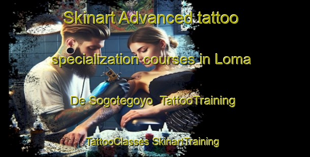 Skinart Advanced tattoo specialization courses in Loma De Sogotegoyo | #TattooTraining #TattooClasses #SkinartTraining-Mexico