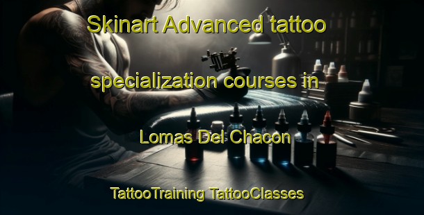 Skinart Advanced tattoo specialization courses in Lomas Del Chacon | #TattooTraining #TattooClasses #SkinartTraining-Mexico