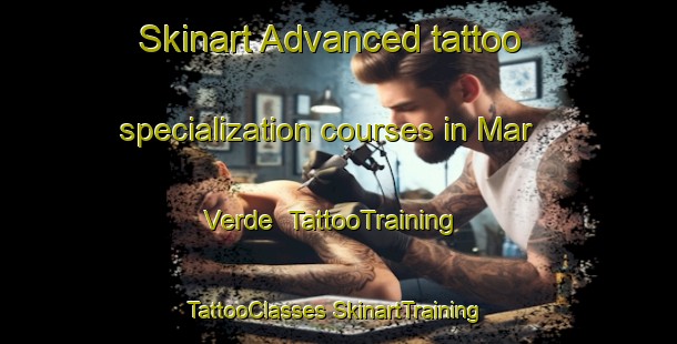 Skinart Advanced tattoo specialization courses in Mar Verde | #TattooTraining #TattooClasses #SkinartTraining-Mexico