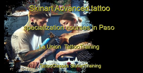 Skinart Advanced tattoo specialization courses in Paso La Union | #TattooTraining #TattooClasses #SkinartTraining-Mexico