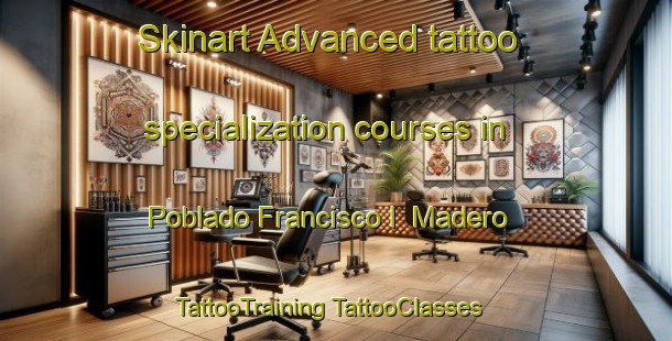 Skinart Advanced tattoo specialization courses in Poblado Francisco I  Madero | #TattooTraining #TattooClasses #SkinartTraining-Mexico