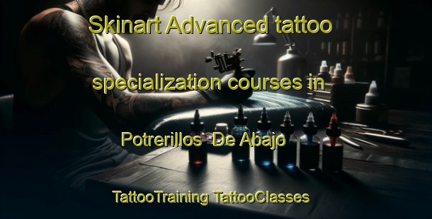 Skinart Advanced tattoo specialization courses in Potrerillos  De Abajo | #TattooTraining #TattooClasses #SkinartTraining-Mexico